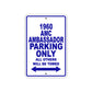 1960 AMC Ambassador Parking Only All Others Will Be Towed Sea Ocean Beach Lake Boat Aluminum Metal Sign Plate