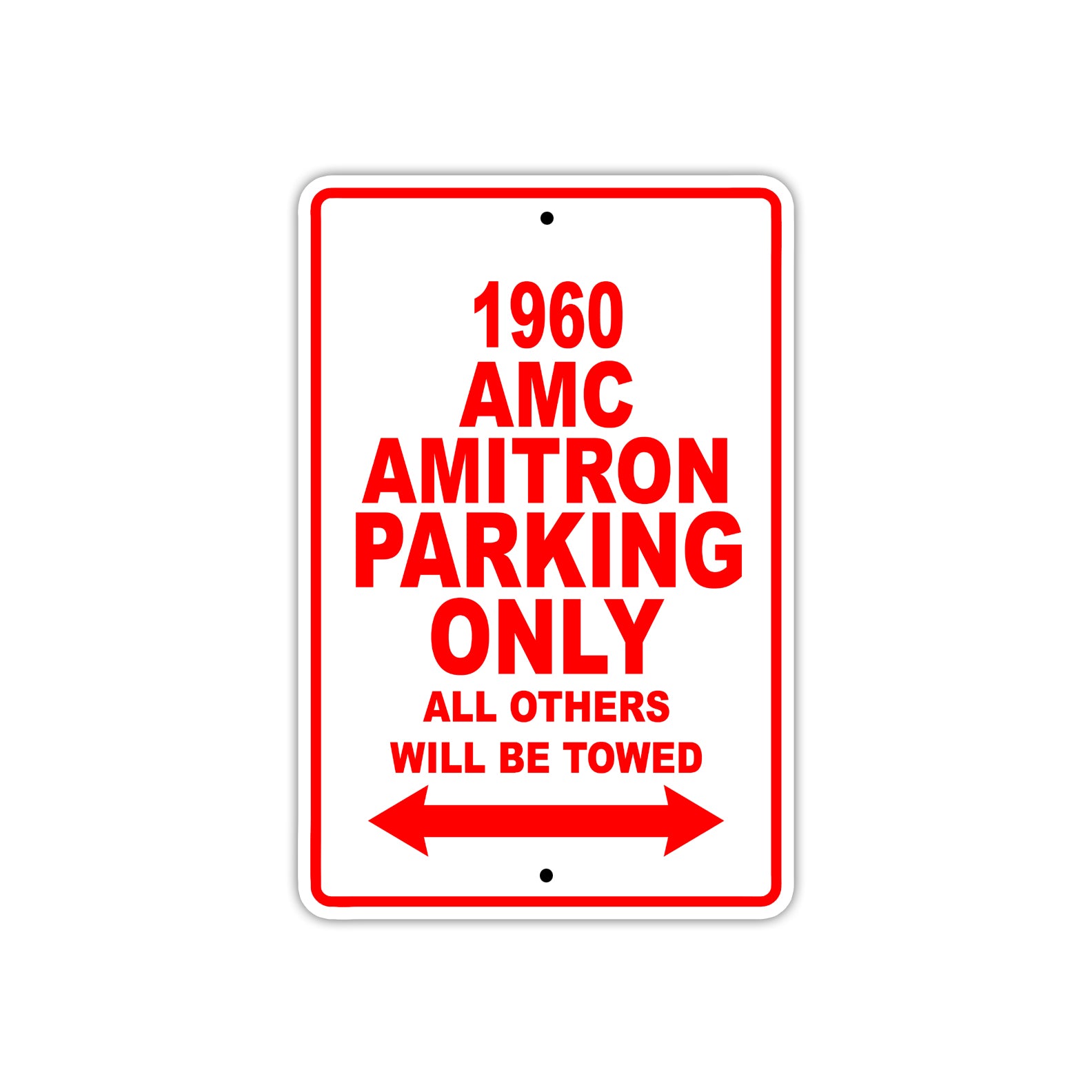 1960 AMC Amitron Parking Only All Others Will Be Towed Sea Ocean Beach Lake Boat Aluminum Metal Sign Plate