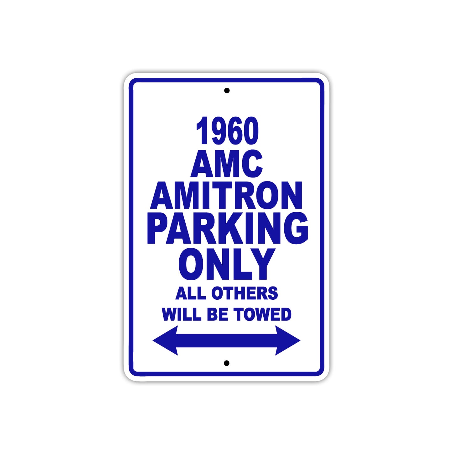 1960 AMC Amitron Parking Only All Others Will Be Towed Sea Ocean Beach Lake Boat Aluminum Metal Sign Plate