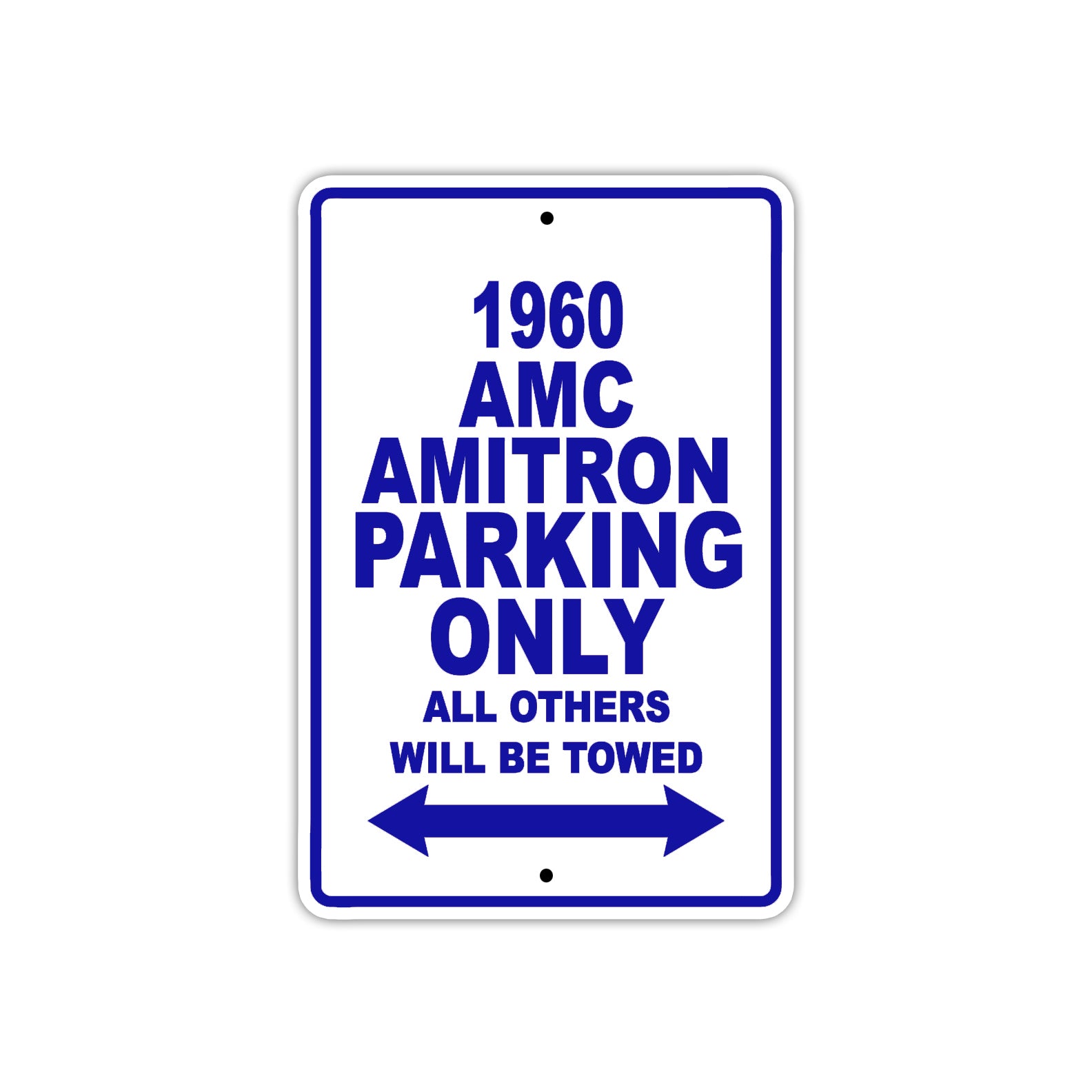 1960 AMC Amitron Parking Only All Others Will Be Towed Sea Ocean Beach Lake Boat Aluminum Metal Sign Plate
