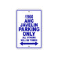 1960 AMC Javelin Parking Only All Others Will Be Towed Sea Ocean Beach Lake Boat Aluminum Metal Sign Plate