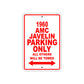 1960 AMC Javelin Parking Only All Others Will Be Towed Sea Ocean Beach Lake Boat Aluminum Metal Sign Plate