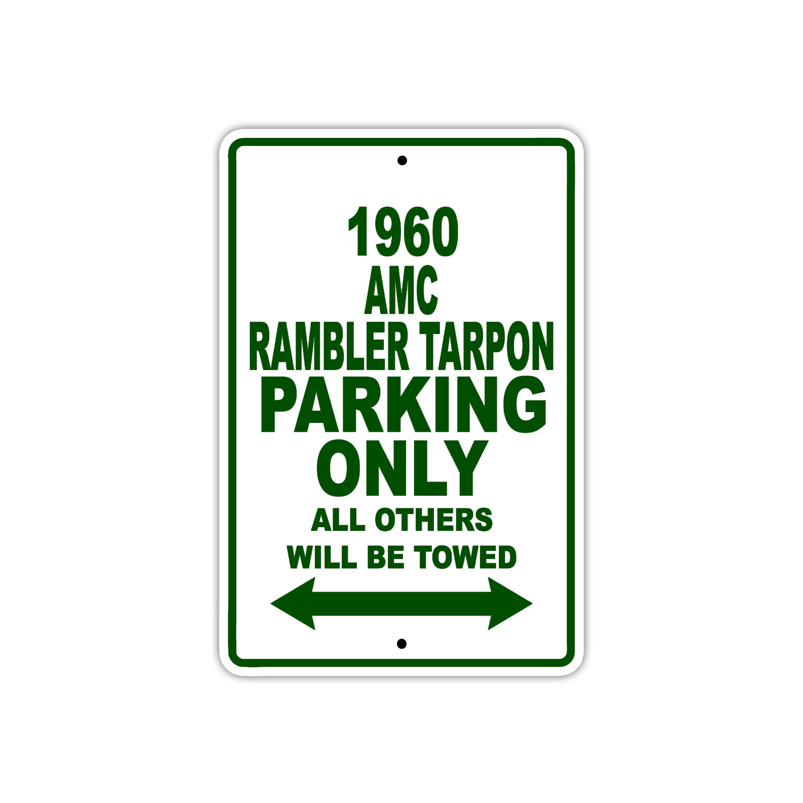 1960 AMC Rambler Tarpon Parking Only All Others Will Be Towed Sea Ocean Beach Lake Boat Aluminum Metal Sign Plate