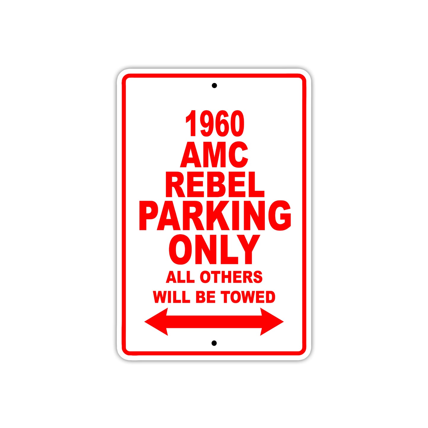 1960 AMC Rebel Parking Only All Others Will Be Towed Sea Ocean Beach Lake Boat Aluminum Metal Sign Plate