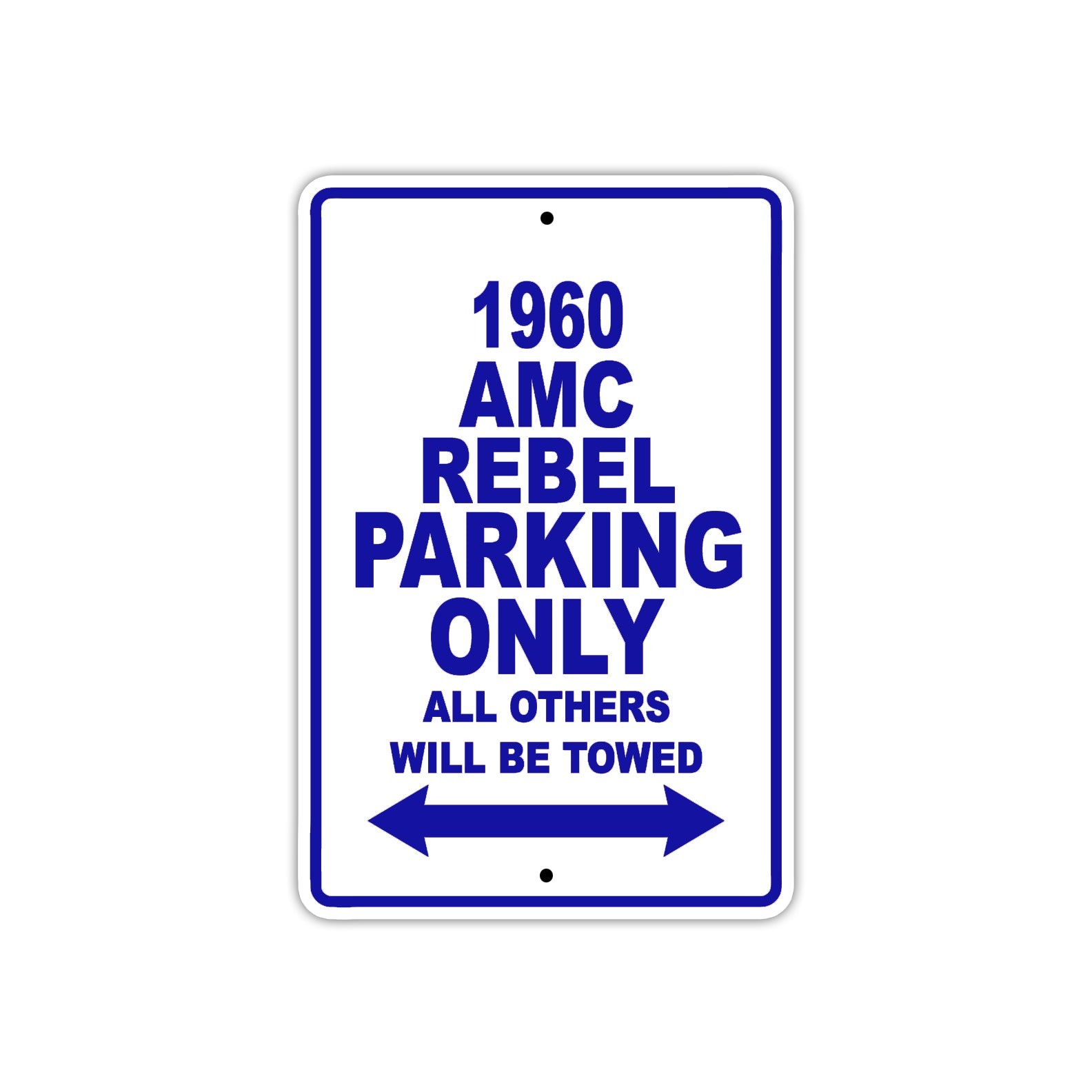 1960 AMC Rebel Parking Only All Others Will Be Towed Sea Ocean Beach Lake Boat Aluminum Metal Sign Plate