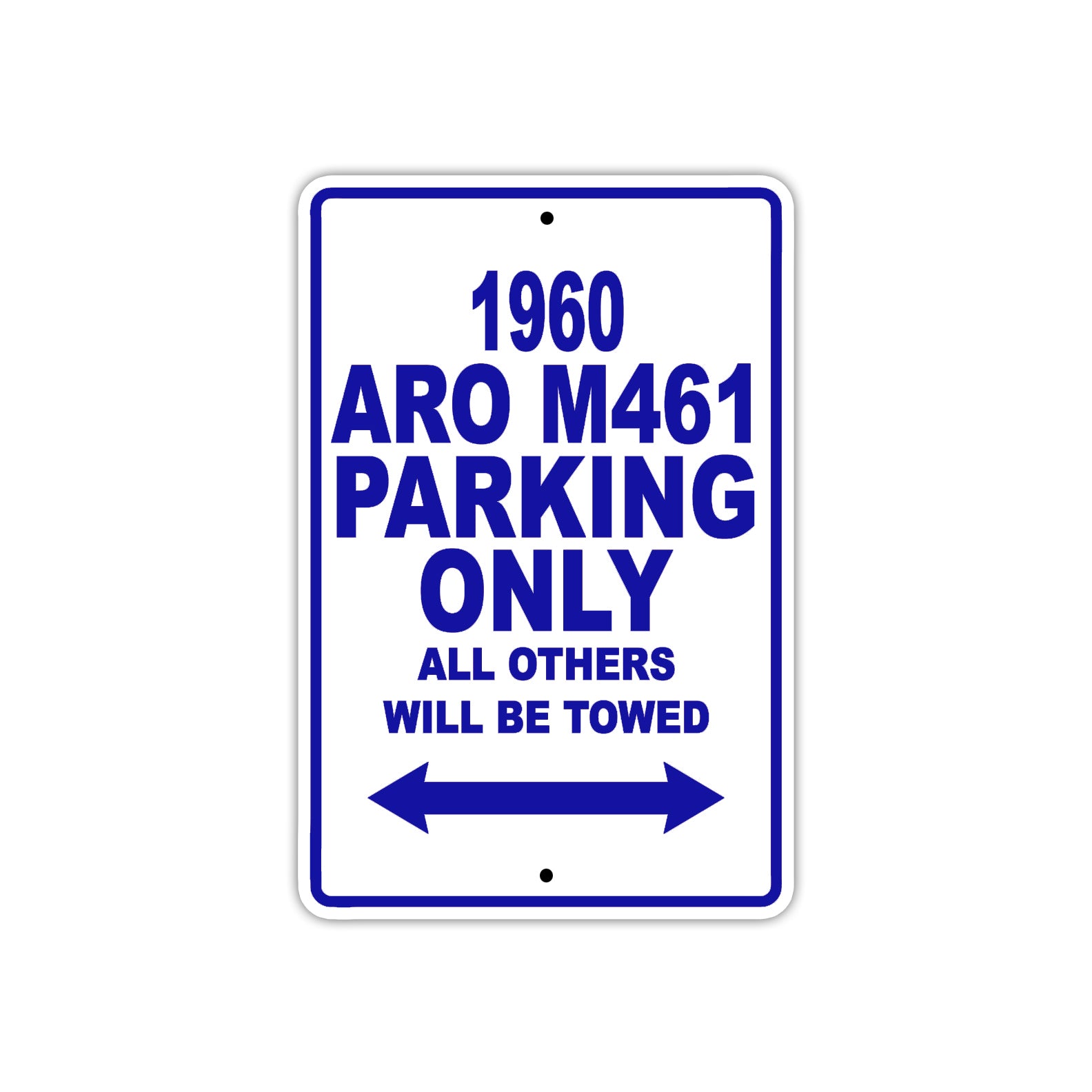 1960 ARO M461 Parking Only All Others Will Be Towed Sea Ocean Beach Lake Boat Aluminum Metal Sign Plate