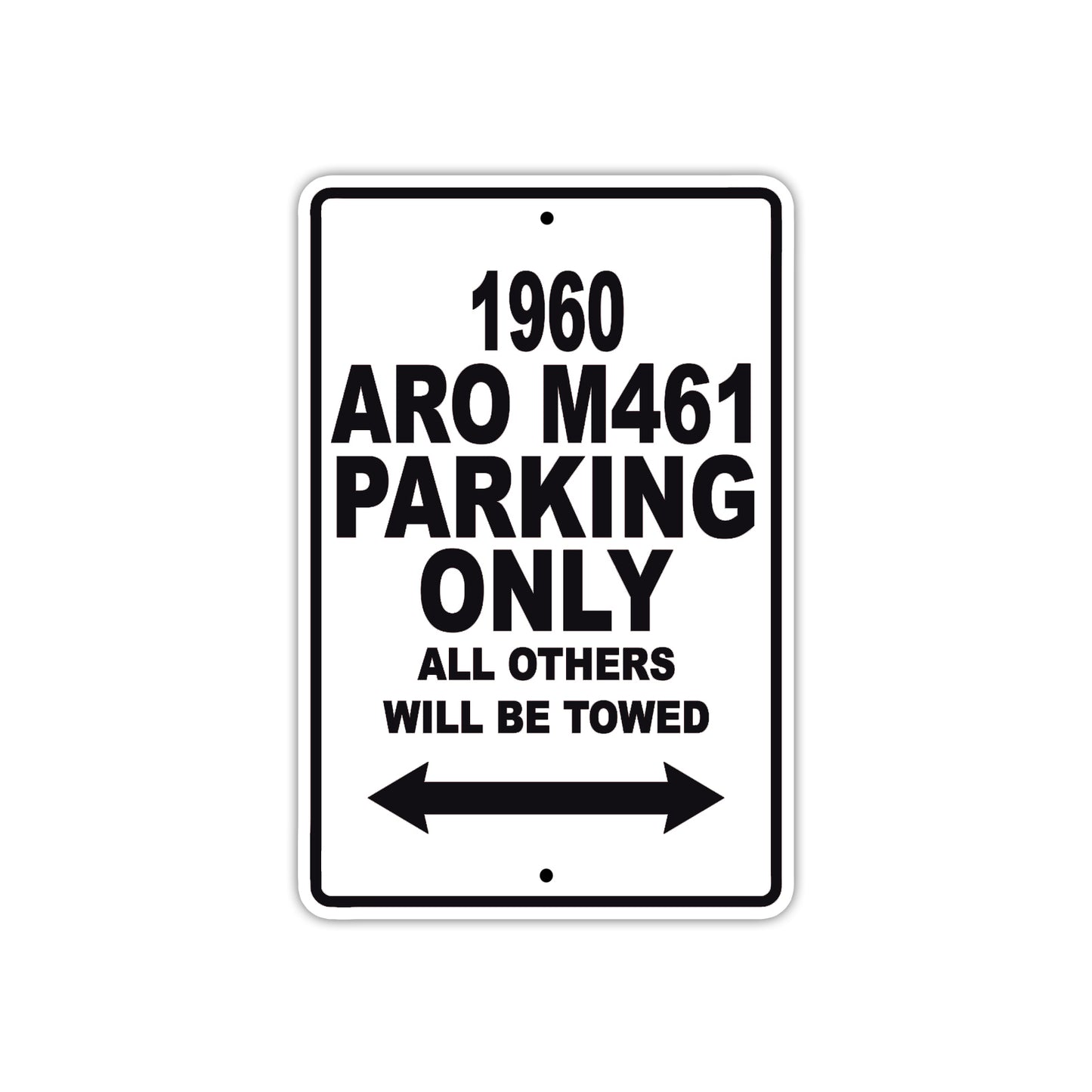 1960 ARO M461 Parking Only All Others Will Be Towed Sea Ocean Beach Lake Boat Aluminum Metal Sign Plate