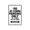 1960 Ac Cobra Parking Only All Others Will Be Towed Sea Ocean Beach Lake Boat Aluminum Metal Sign Plate