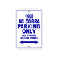 1960 Ac Cobra Parking Only All Others Will Be Towed Sea Ocean Beach Lake Boat Aluminum Metal Sign Plate