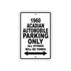 1960 Acadian Automobile Parking Only All Others Will Be Towed Sea Ocean Beach Lake Boat Aluminum Metal Sign Plate