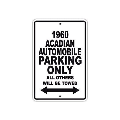 1960 Acadian Automobile Parking Only All Others Will Be Towed Sea Ocean Beach Lake Boat Aluminum Metal Sign Plate