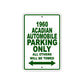 1960 Acadian Automobile Parking Only All Others Will Be Towed Sea Ocean Beach Lake Boat Aluminum Metal Sign Plate