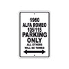 1960 Alfa Romeo 105/115 Parking Only All Others Will Be Towed Sea Ocean Beach Lake Boat Aluminum Metal Sign Plate
