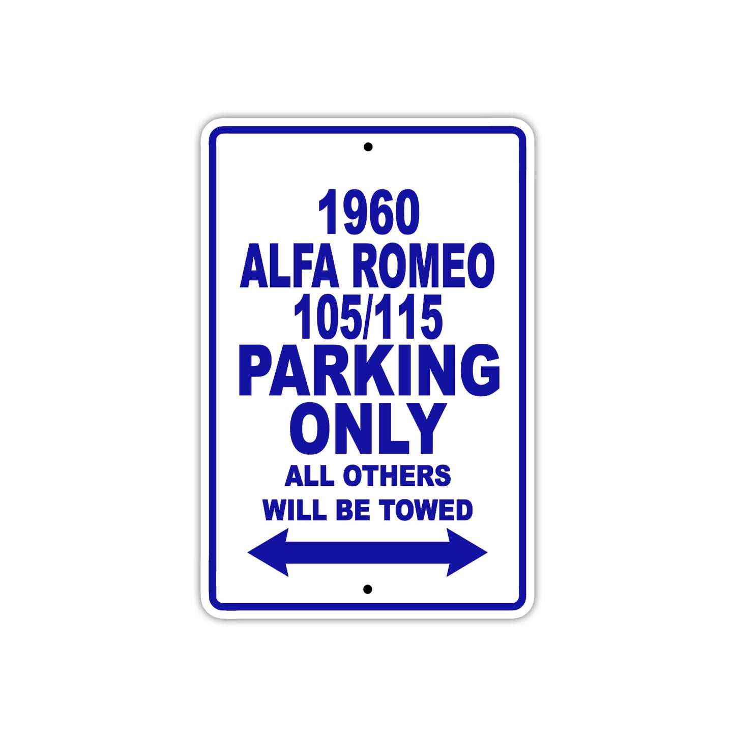 1960 Alfa Romeo 105/115 Parking Only All Others Will Be Towed Sea Ocean Beach Lake Boat Aluminum Metal Sign Plate