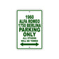 1960 Alfa Romeo 1750 Berlina Parking Only All Others Will Be Towed Sea Ocean Beach Lake Boat Aluminum Metal Sign Plate