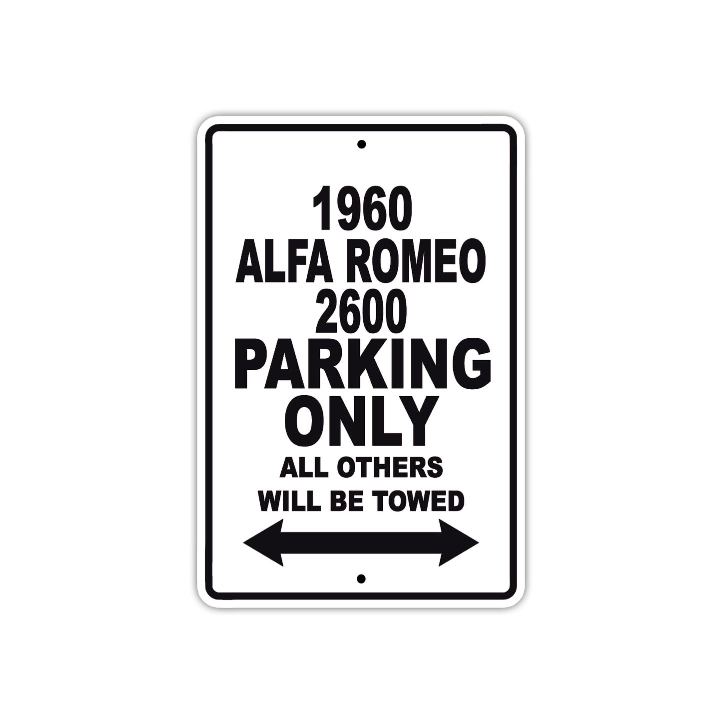 1960 Alfa Romeo 2600 Parking Only All Others Will Be Towed Sea Ocean Beach Lake Boat Aluminum Metal Sign Plate