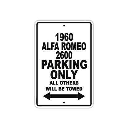 1960 Alfa Romeo 2600 Parking Only All Others Will Be Towed Sea Ocean Beach Lake Boat Aluminum Metal Sign Plate