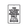 1960 Alfa Romeo Dauphine Parking Only All Others Will Be Towed Sea Ocean Beach Lake Boat Aluminum Metal Sign Plate