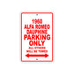 1960 Alfa Romeo Dauphine Parking Only All Others Will Be Towed Sea Ocean Beach Lake Boat Aluminum Metal Sign Plate