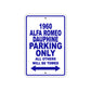 1960 Alfa Romeo Dauphine Parking Only All Others Will Be Towed Sea Ocean Beach Lake Boat Aluminum Metal Sign Plate