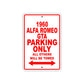 1960 Alfa Romeo GTA Parking Only All Others Will Be Towed Sea Ocean Beach Lake Boat Aluminum Metal Sign Plate