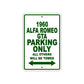 1960 Alfa Romeo GTA Parking Only All Others Will Be Towed Sea Ocean Beach Lake Boat Aluminum Metal Sign Plate