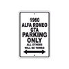 1960 Alfa Romeo GTA Parking Only All Others Will Be Towed Sea Ocean Beach Lake Boat Aluminum Metal Sign Plate