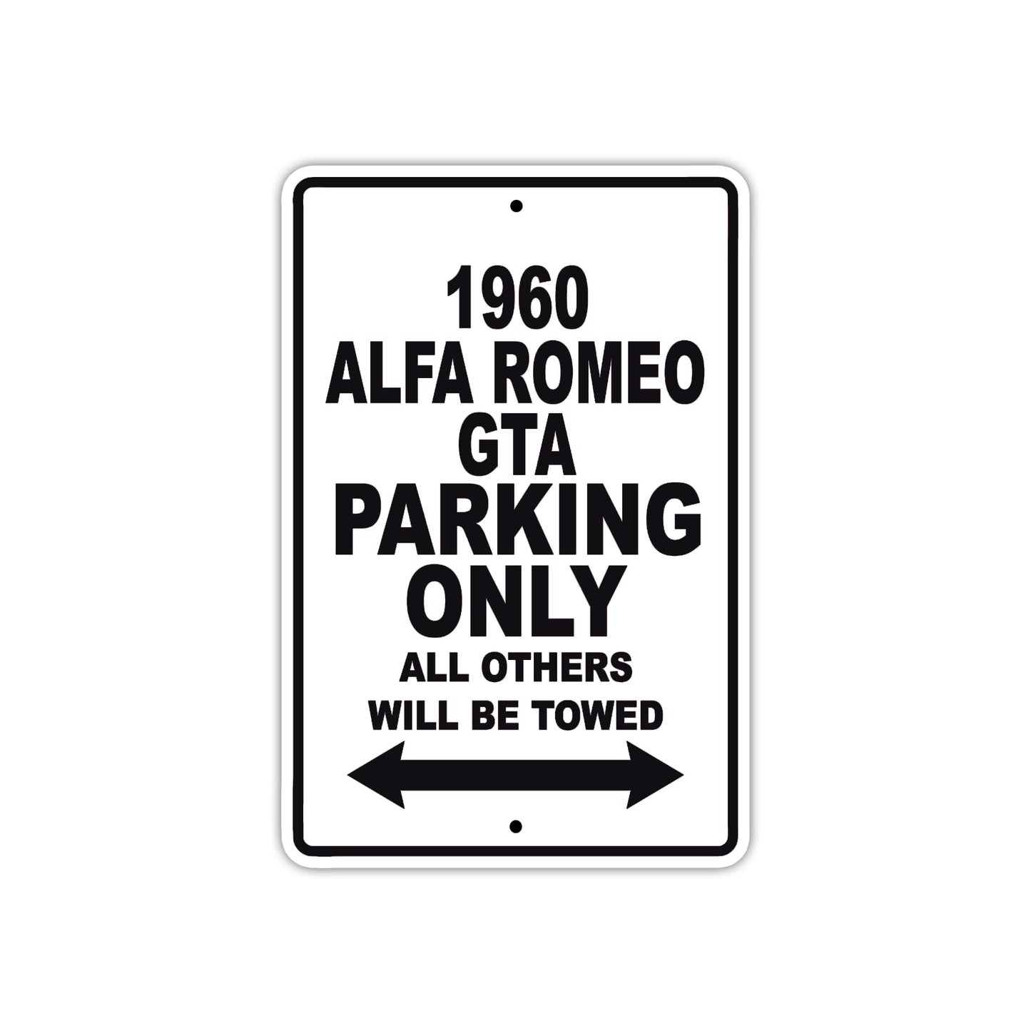 1960 Alfa Romeo GTA Parking Only All Others Will Be Towed Sea Ocean Beach Lake Boat Aluminum Metal Sign Plate