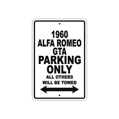 1960 Alfa Romeo GTA Parking Only All Others Will Be Towed Sea Ocean Beach Lake Boat Aluminum Metal Sign Plate