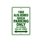 1960 Alfa Romeo Giulia Parking Only All Others Will Be Towed Sea Ocean Beach Lake Boat Aluminum Metal Sign Plate