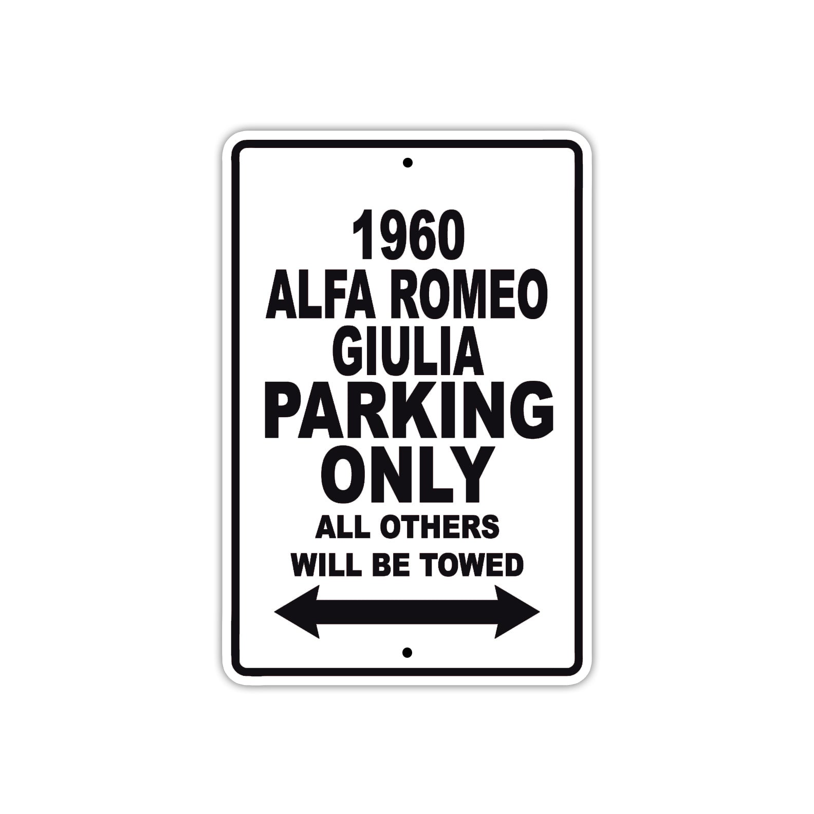 1960 Alfa Romeo Giulia Parking Only All Others Will Be Towed Sea Ocean Beach Lake Boat Aluminum Metal Sign Plate
