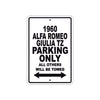 1960 Alfa Romeo Giulia Tz Parking Only All Others Will Be Towed Sea Ocean Beach Lake Boat Aluminum Metal Sign Plate