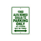 1960 Alfa Romeo Giulia Tz Parking Only All Others Will Be Towed Sea Ocean Beach Lake Boat Aluminum Metal Sign Plate