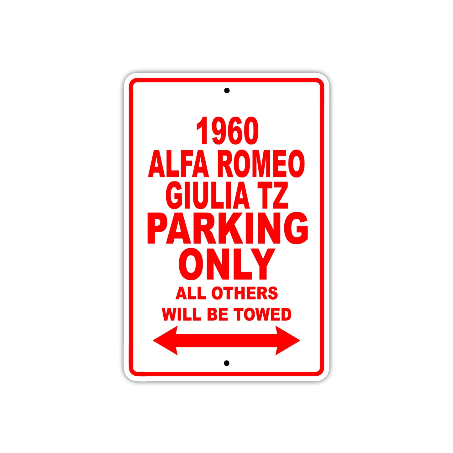 1960 Alfa Romeo Giulia Tz Parking Only All Others Will Be Towed Sea Ocean Beach Lake Boat Aluminum Metal Sign Plate