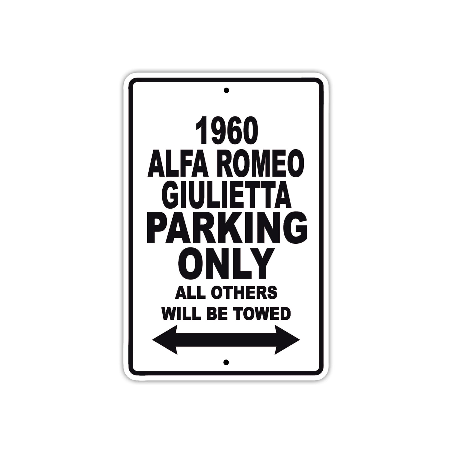 1960 Alfa Romeo Giulietta Parking Only All Others Will Be Towed Sea Ocean Beach Lake Boat Aluminum Metal Sign Plate