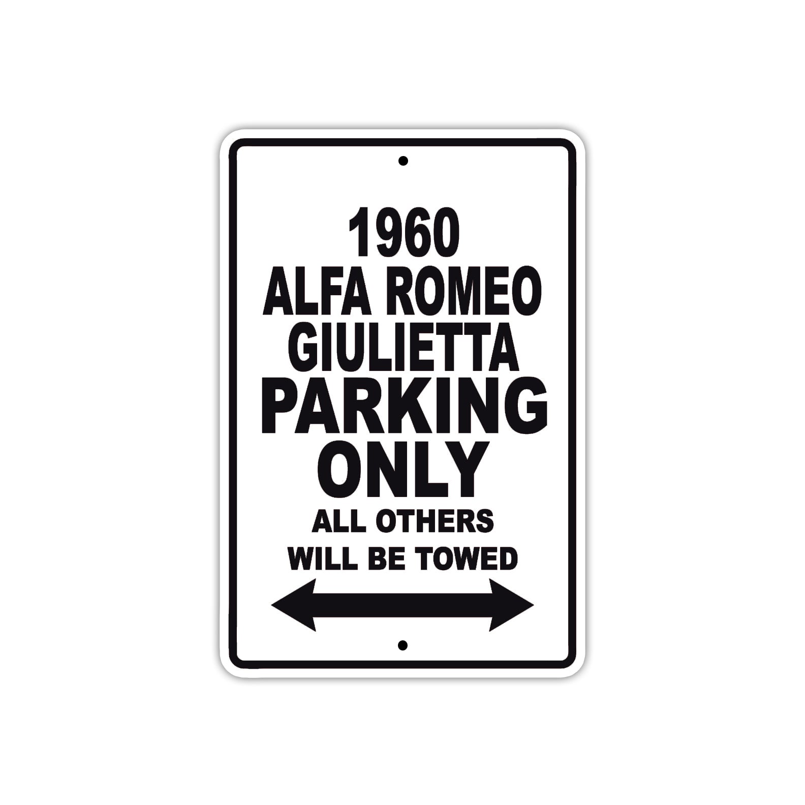 1960 Alfa Romeo Giulietta Parking Only All Others Will Be Towed Sea Ocean Beach Lake Boat Aluminum Metal Sign Plate