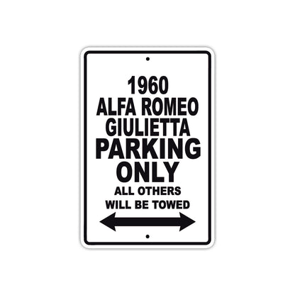1960 Alfa Romeo Giulietta Parking Only All Others Will Be Towed Sea Ocean Beach Lake Boat Aluminum Metal Sign Plate