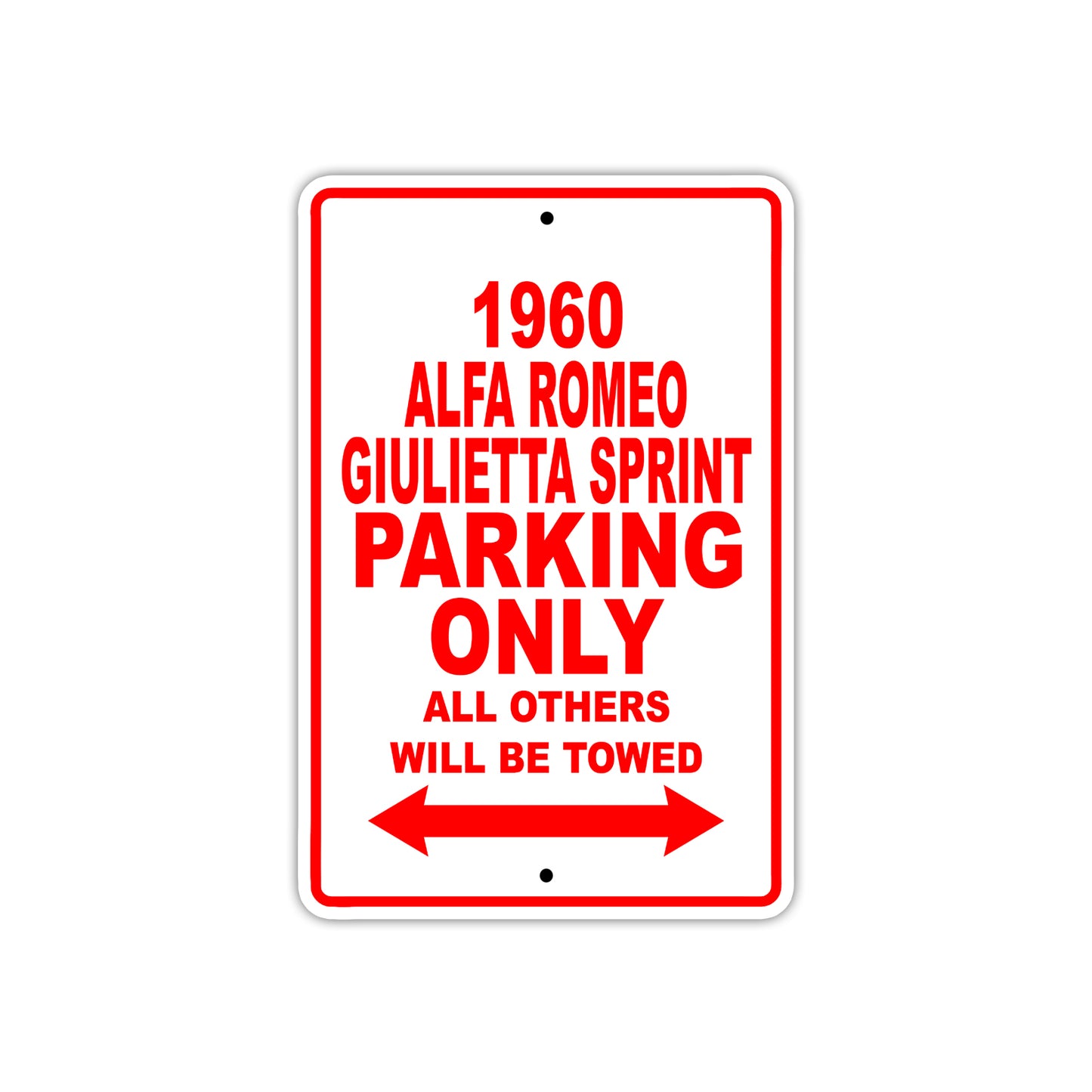 1960 Alfa Romeo Giulietta Sprint Parking Only All Others Will Be Towed Sea Ocean Beach Lake Boat Aluminum Metal Sign Plate