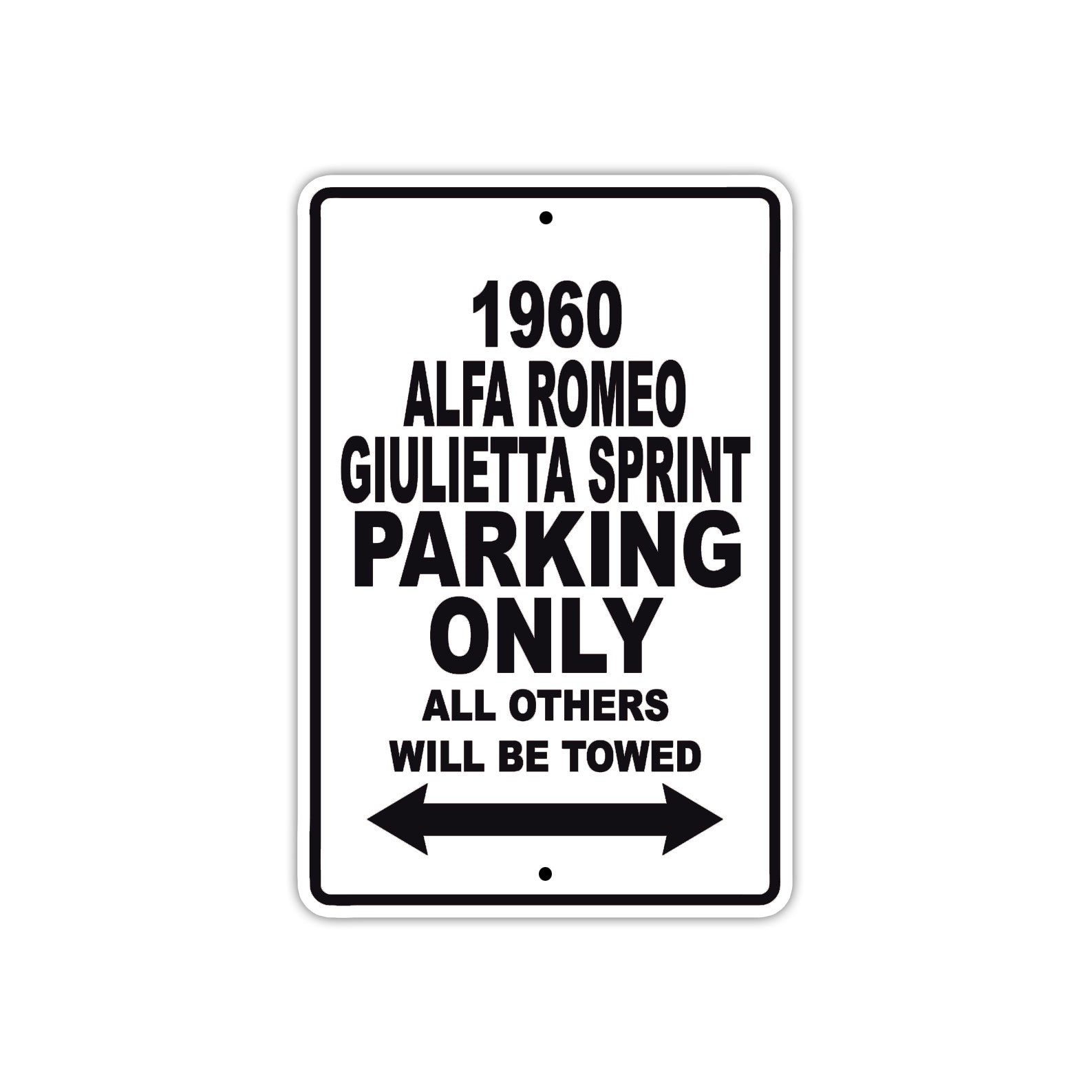 1960 Alfa Romeo Giulietta Sprint Parking Only All Others Will Be Towed Sea Ocean Beach Lake Boat Aluminum Metal Sign Plate