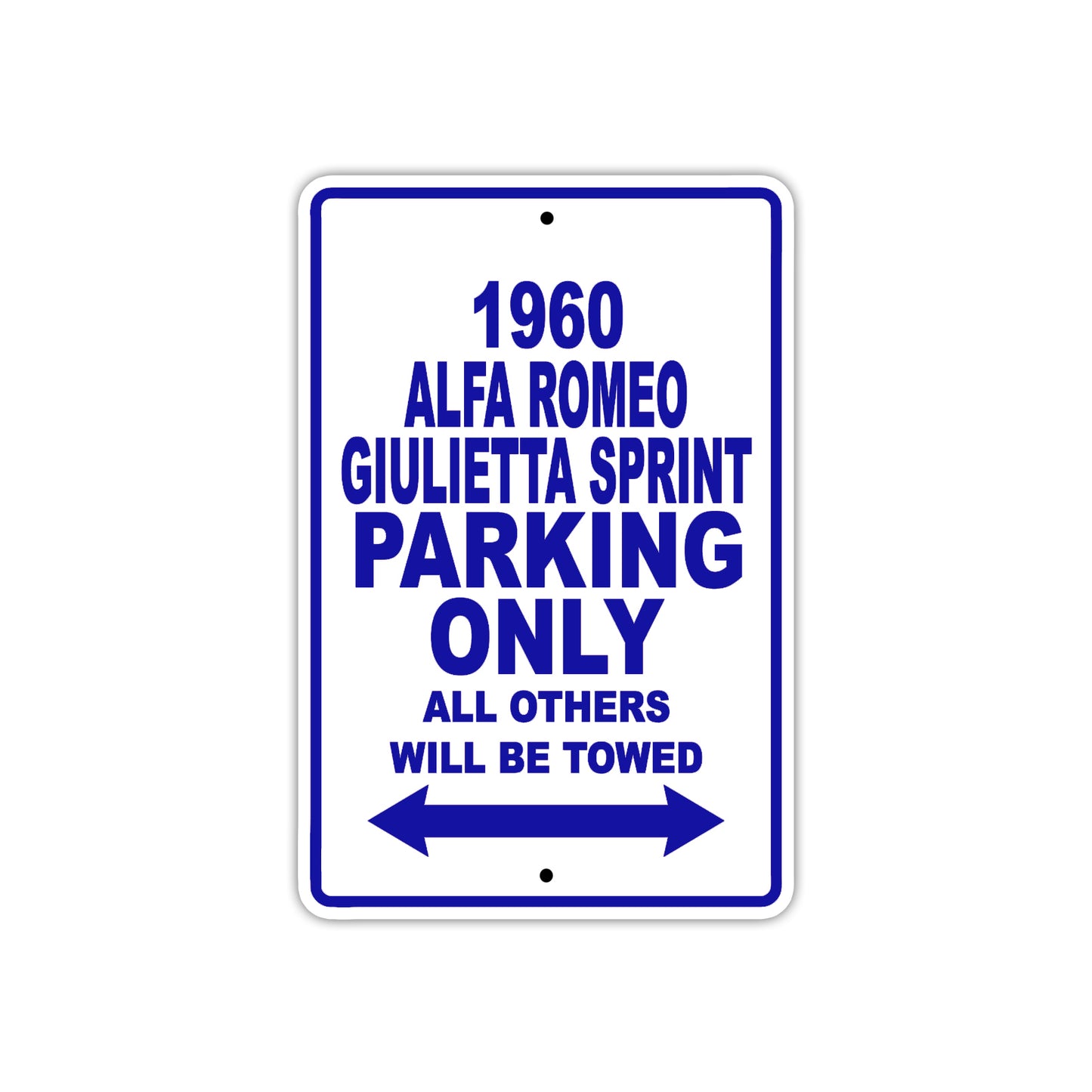 1960 Alfa Romeo Giulietta Sprint Parking Only All Others Will Be Towed Sea Ocean Beach Lake Boat Aluminum Metal Sign Plate