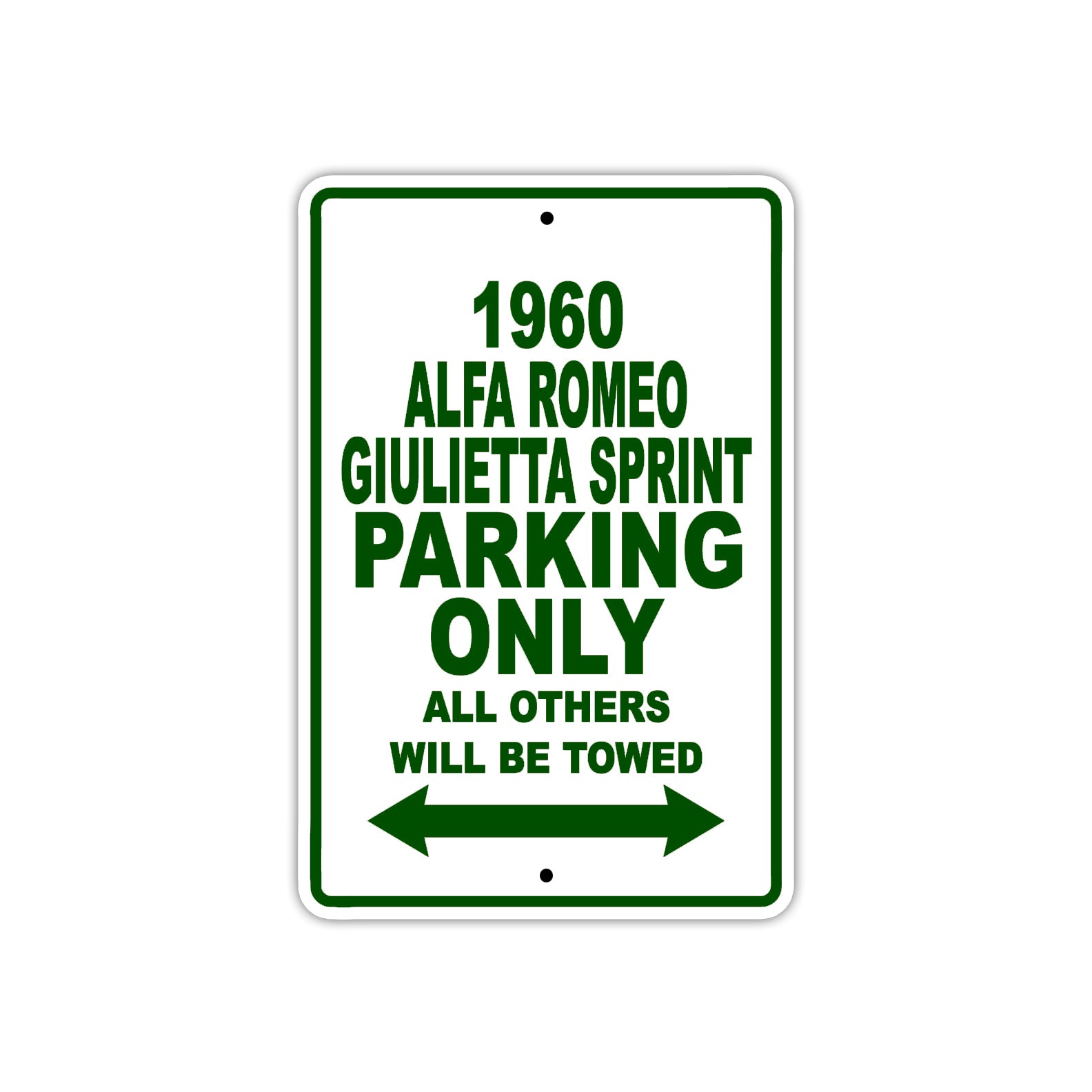 1960 Alfa Romeo Giulietta Sprint Parking Only All Others Will Be Towed Sea Ocean Beach Lake Boat Aluminum Metal Sign Plate