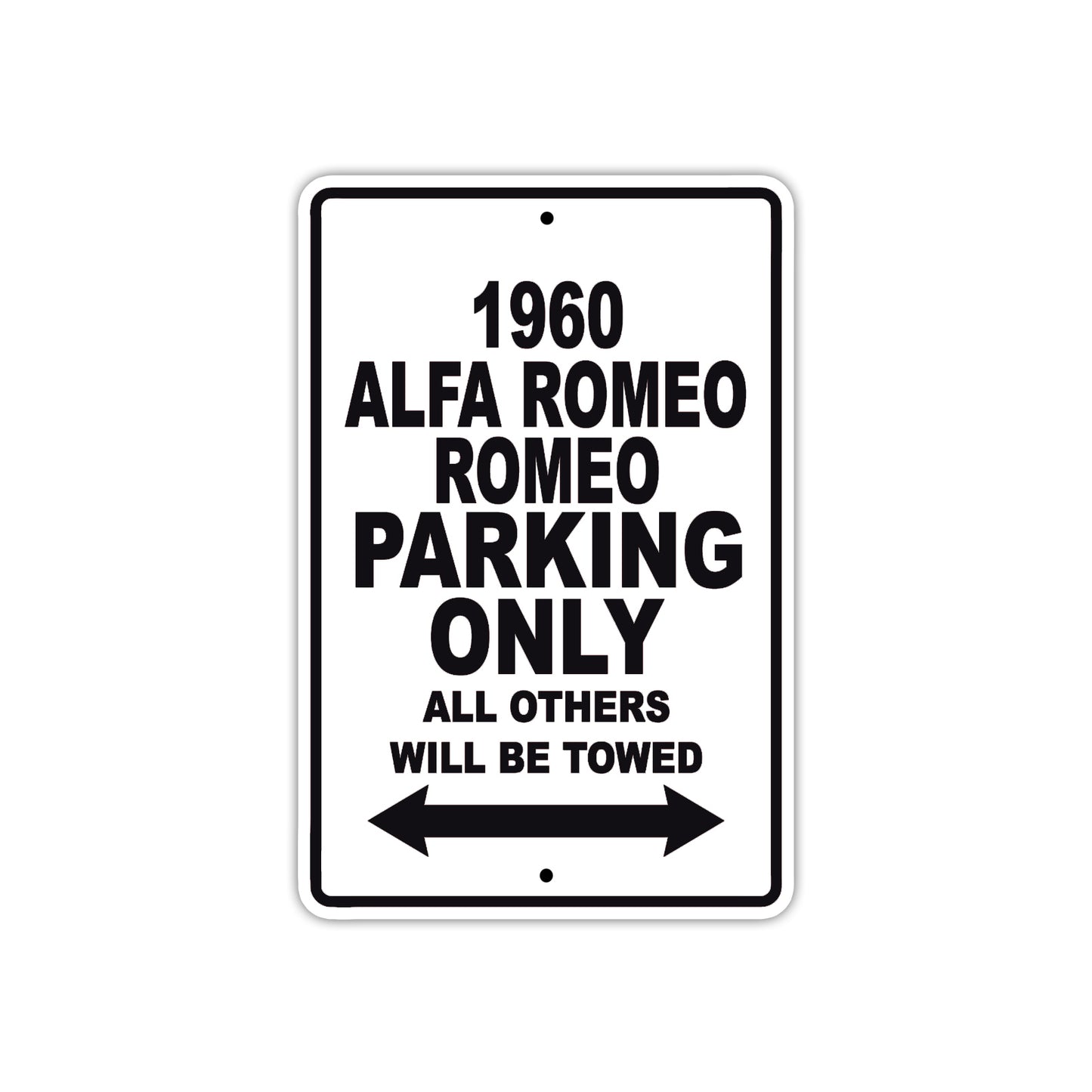 1960 Alfa Romeo Romeo Parking Only All Others Will Be Towed Sea Ocean Beach Lake Boat Aluminum Metal Sign Plate