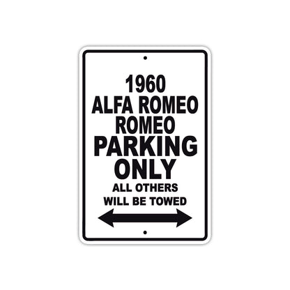 1960 Alfa Romeo Romeo Parking Only All Others Will Be Towed Sea Ocean Beach Lake Boat Aluminum Metal Sign Plate
