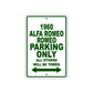 1960 Alfa Romeo Romeo Parking Only All Others Will Be Towed Sea Ocean Beach Lake Boat Aluminum Metal Sign Plate
