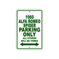 1960 Alfa Romeo Spider Parking Only All Others Will Be Towed Sea Ocean Beach Lake Boat Aluminum Metal Sign Plate