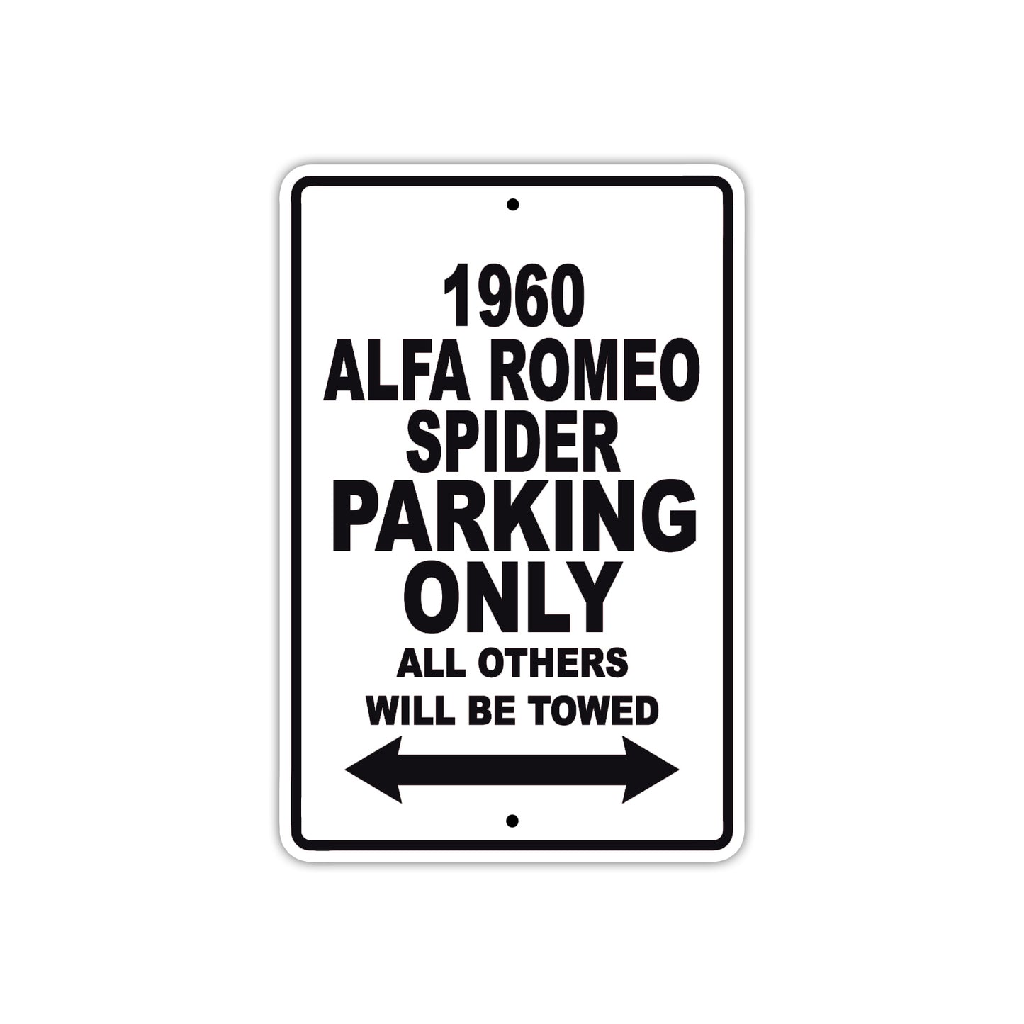 1960 Alfa Romeo Spider Parking Only All Others Will Be Towed Sea Ocean Beach Lake Boat Aluminum Metal Sign Plate