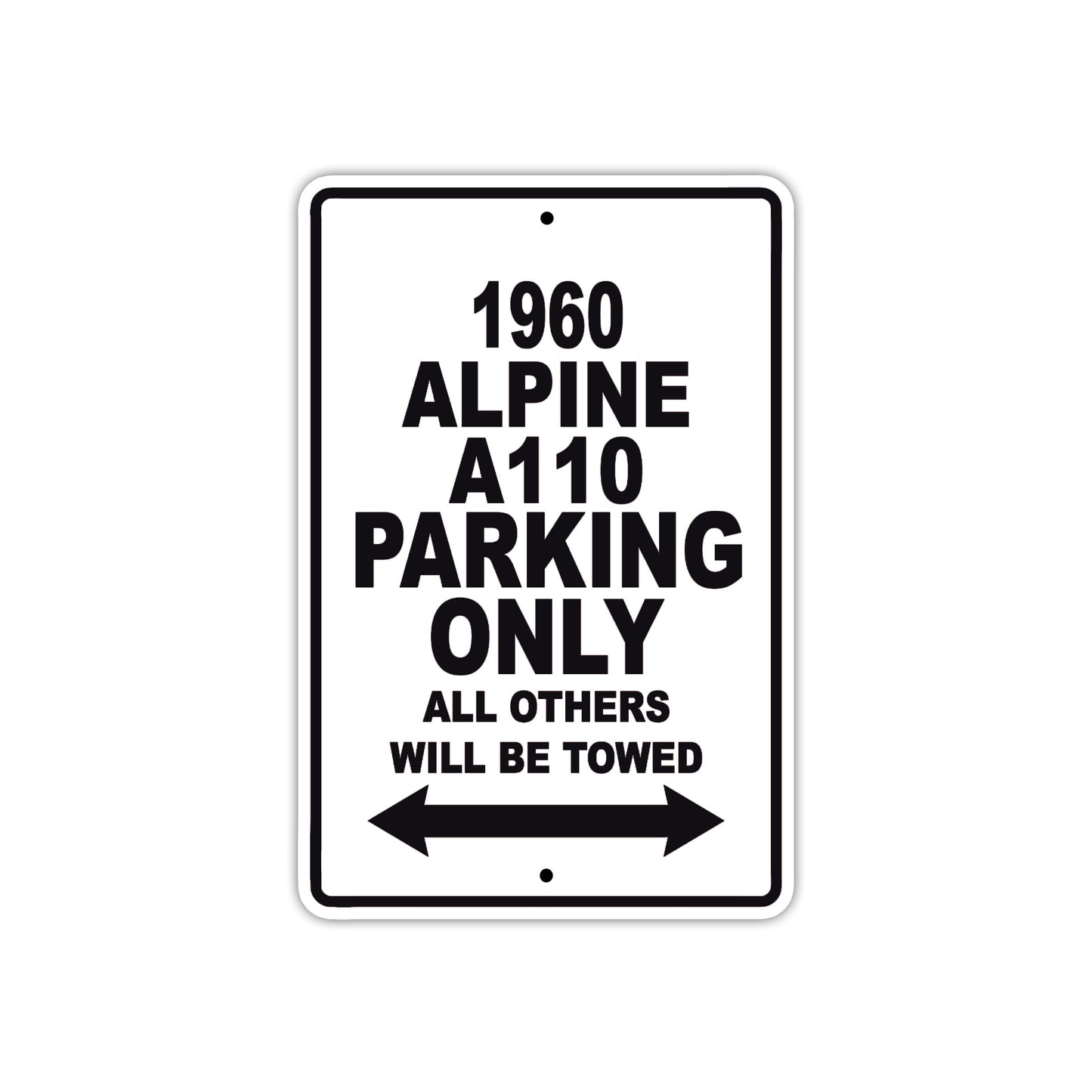 1960 Alpine A110 Parking Only All Others Will Be Towed Sea Ocean Beach Lake Boat Aluminum Metal Sign Plate