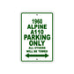 1960 Alpine A110 Parking Only All Others Will Be Towed Sea Ocean Beach Lake Boat Aluminum Metal Sign Plate