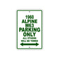 1960 Alpine M63 Parking Only All Others Will Be Towed Sea Ocean Beach Lake Boat Aluminum Metal Sign Plate