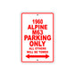 1960 Alpine M63 Parking Only All Others Will Be Towed Sea Ocean Beach Lake Boat Aluminum Metal Sign Plate